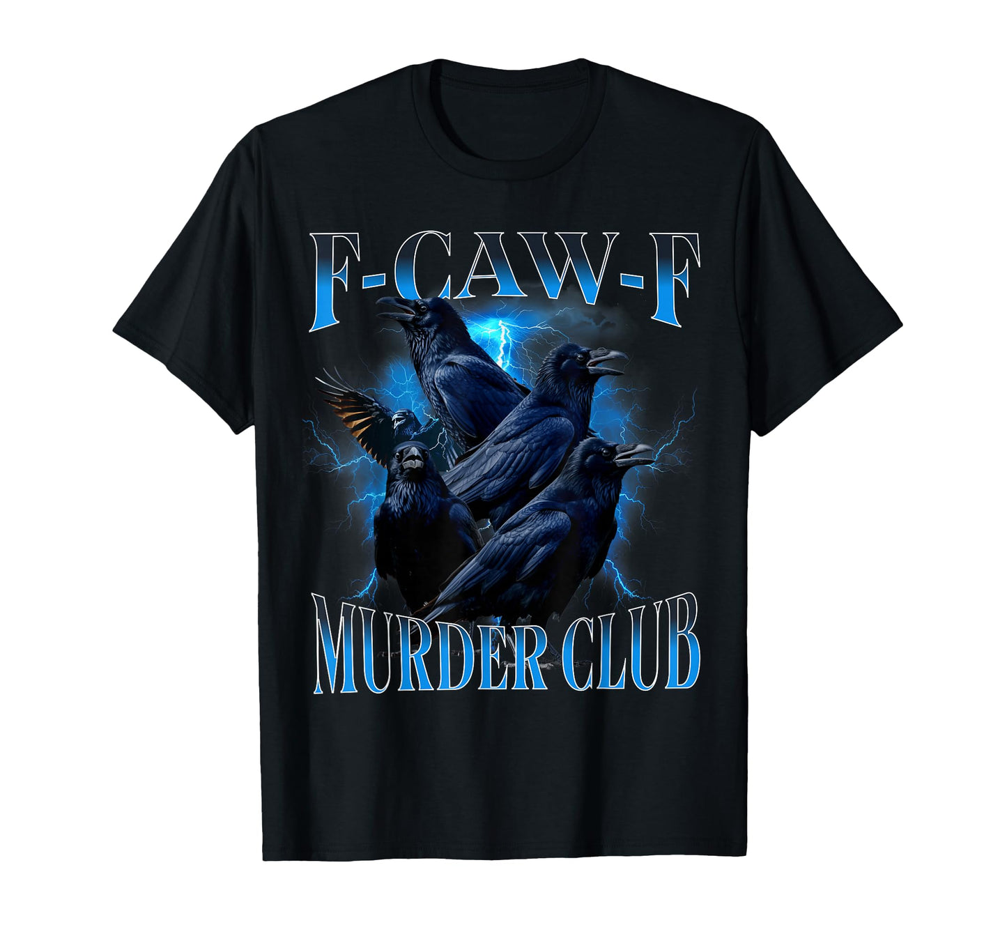 Funny F-CAW-F Crow Bootleg T-Shirt