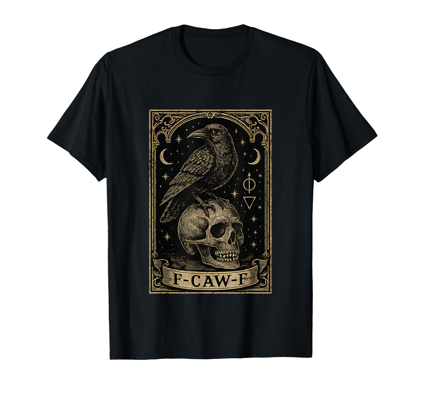 F-CAW-F Gothic Black Raven Tarot Card Occult Sarcastic Humor T-Shirt