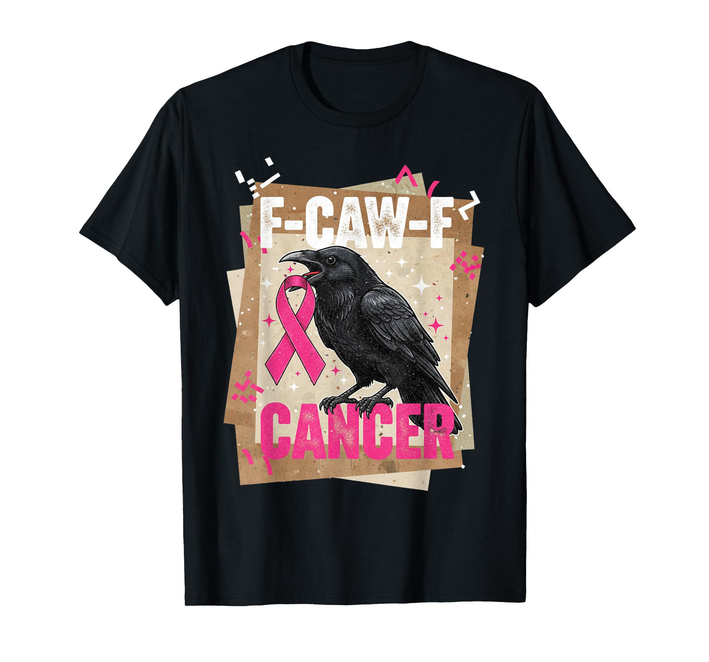 Pink Breast Cancer Awareness F-caw-f Cancer Womens T-Shirt