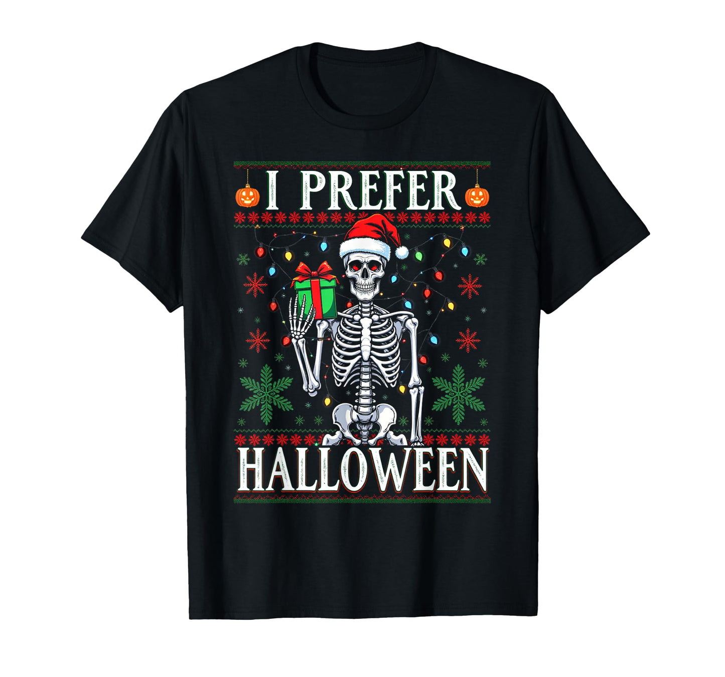 Funny Christmas 2025 Skeleton I Prefer Halloween Ugly Xmas T-Shirt