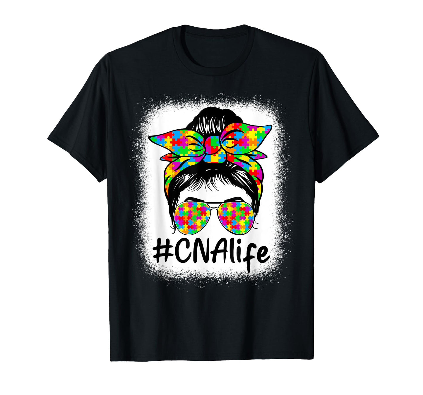 CNA Certified Nursing Assistant Messy Bun Autism Awareness T-Shirt