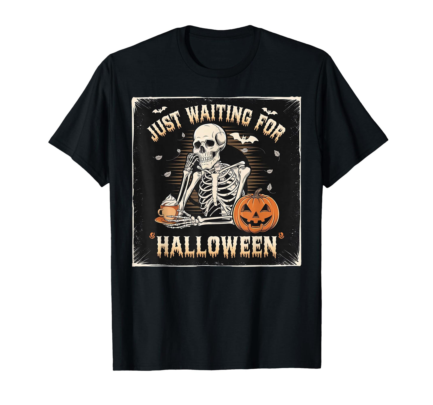Skeleton Pumpkin Coffee Just Waiting for Halloween Design T-Shirt