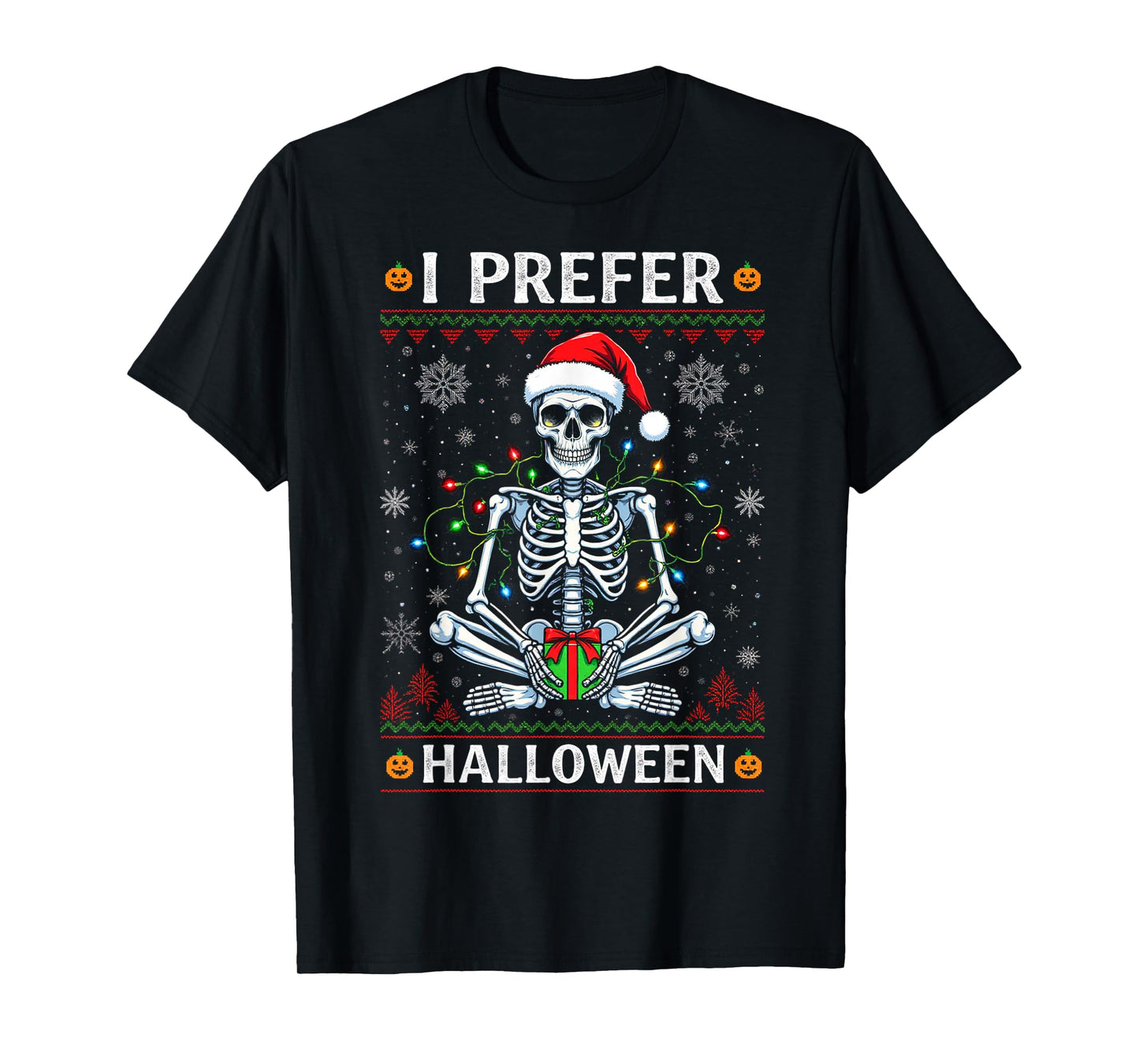 Funny Christmas 2025 Skeleton I Prefer Halloween Ugly Xmas T-Shirt