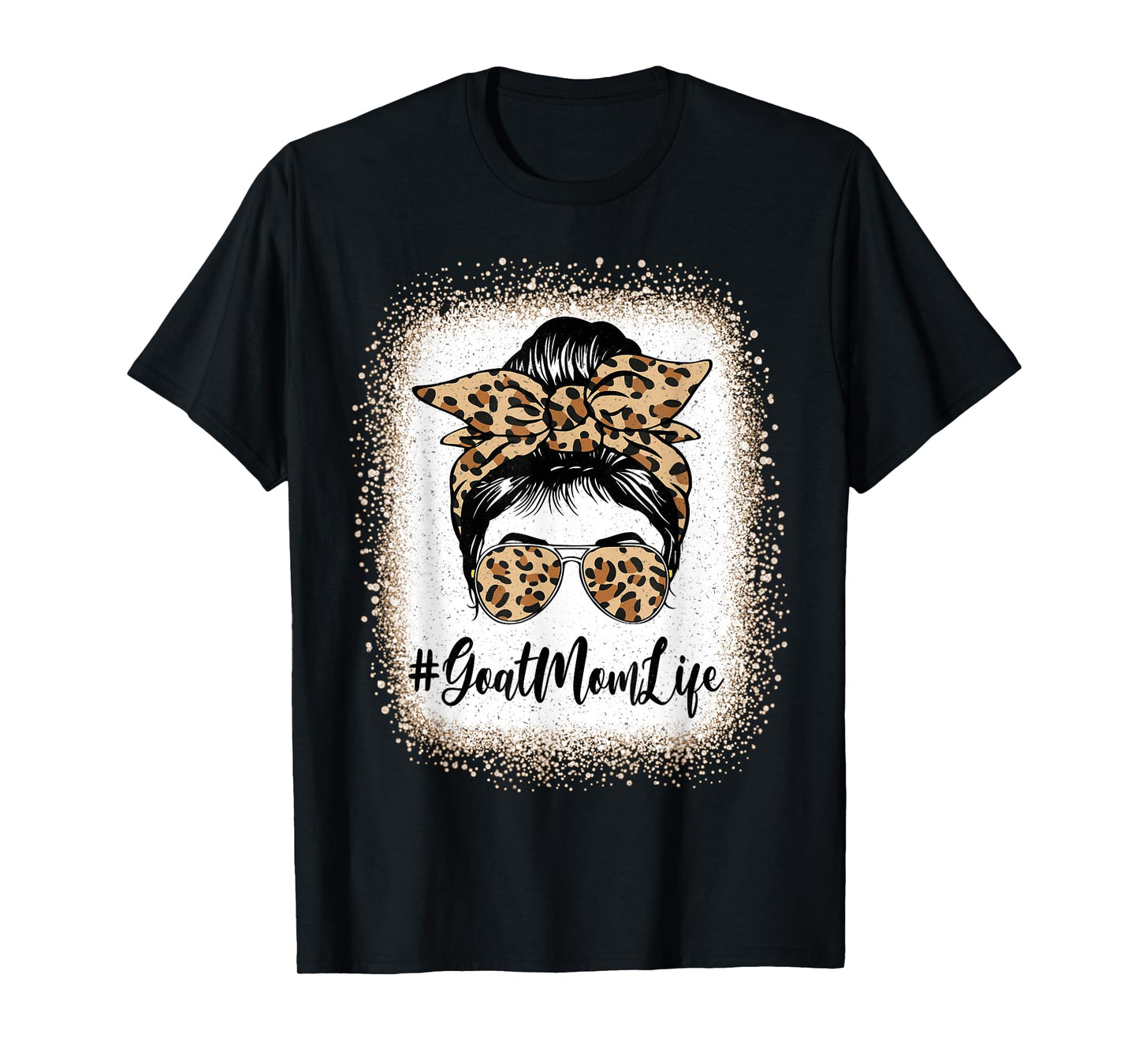 Funny Goat Mom Life Bleached Leopard Messy Bun Mother's day T-Shirt