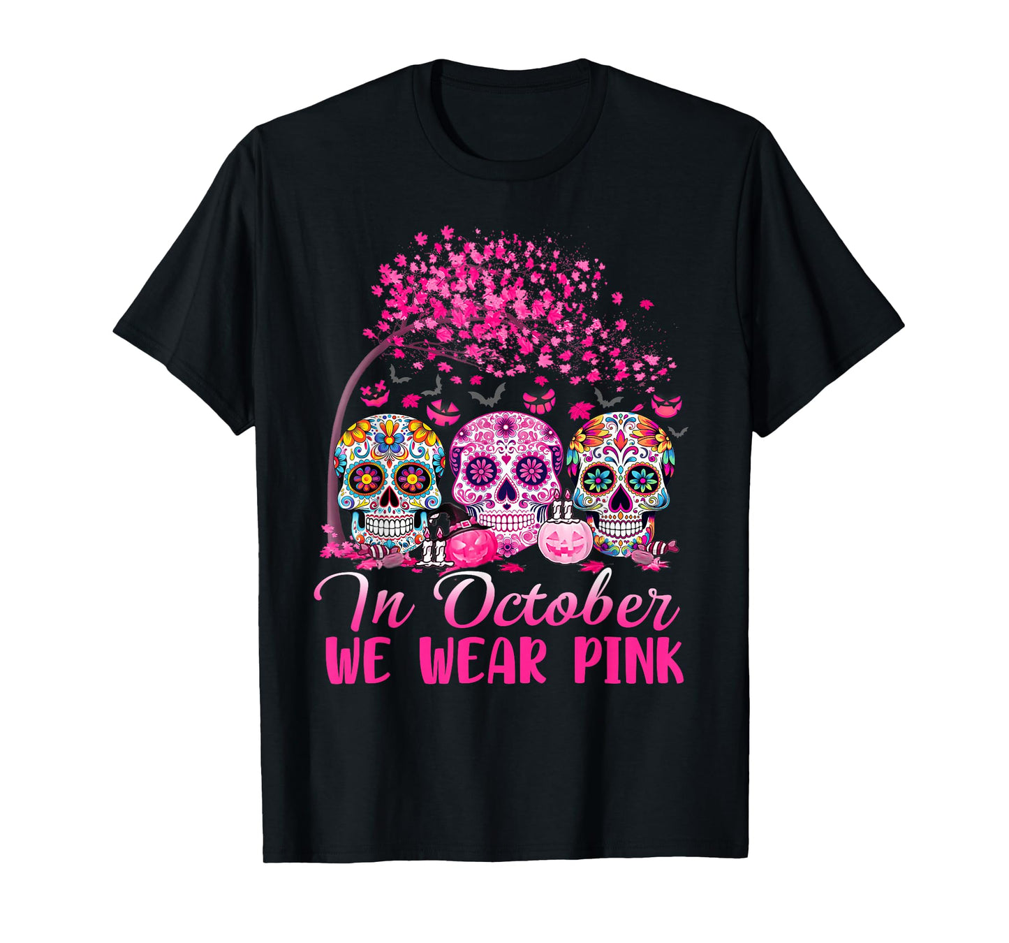 In October We Wear Pink Sugar Skull Halloween Breast Cancer T-Shirt