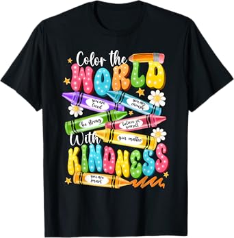 Color The World With Kindness Teacher Funny Back To School T-Shirt