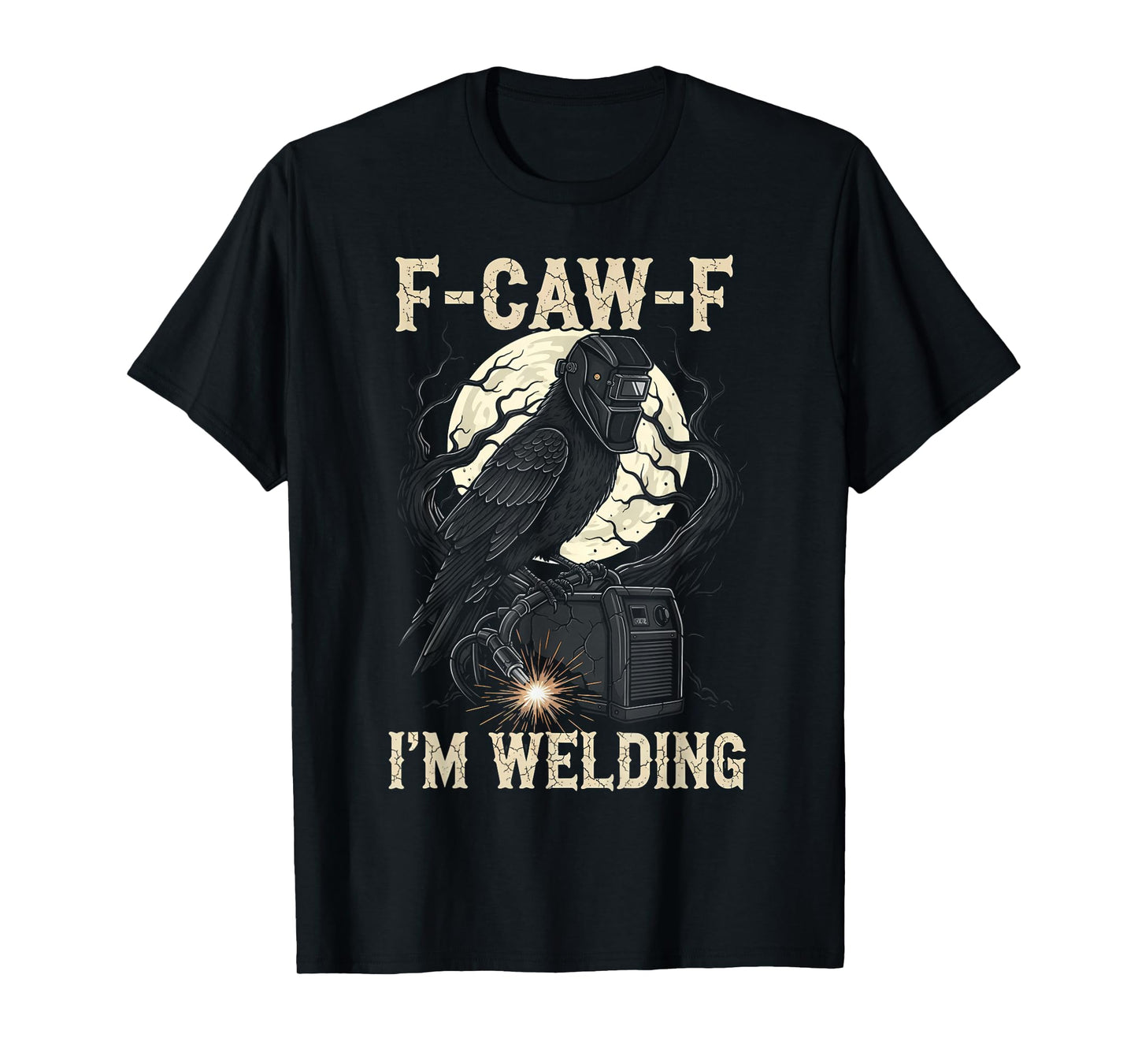Black Crow F-CAW-F I'm Welding Funny Welder Gothic Adult T-Shirt