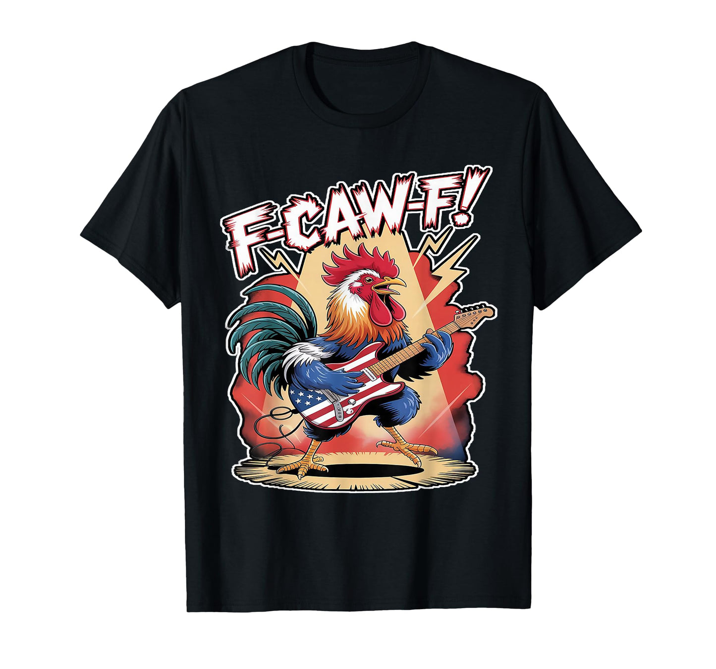 Funny Rock and Roll Rooster F-Caw-F Patriotic Design T-Shirt