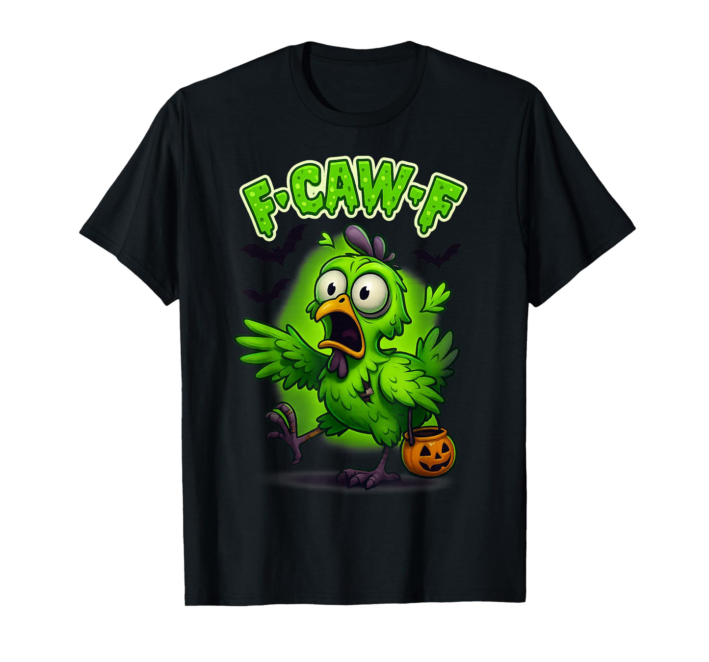 Halloween Funny Chicken FCAWF Humour Quote Rooster Meme F-Caw-F T-Shirt