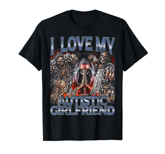 Autistic Girlfriend - Edgy Skeleton Bootleg Skeleton Meme T-Shirt
