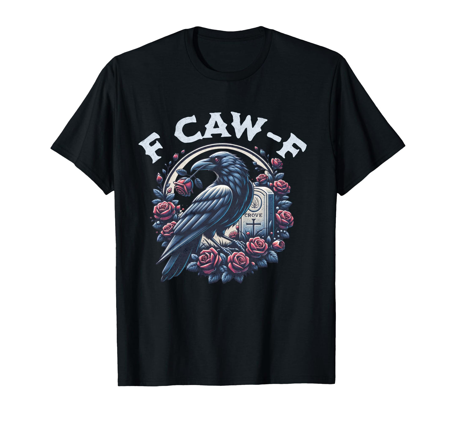 Crow Humorous F CAW F Graphic T For Men Women Long Sleeve T-Shirt