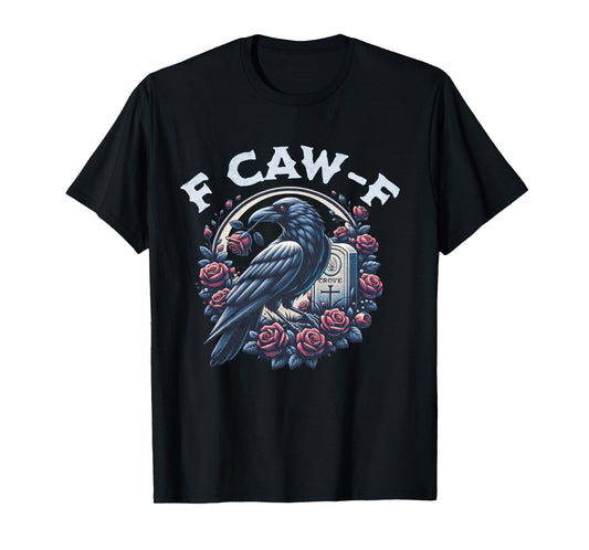 Crow Humorous F CAW F Graphic T For Men Women Long Sleeve T-Shirt