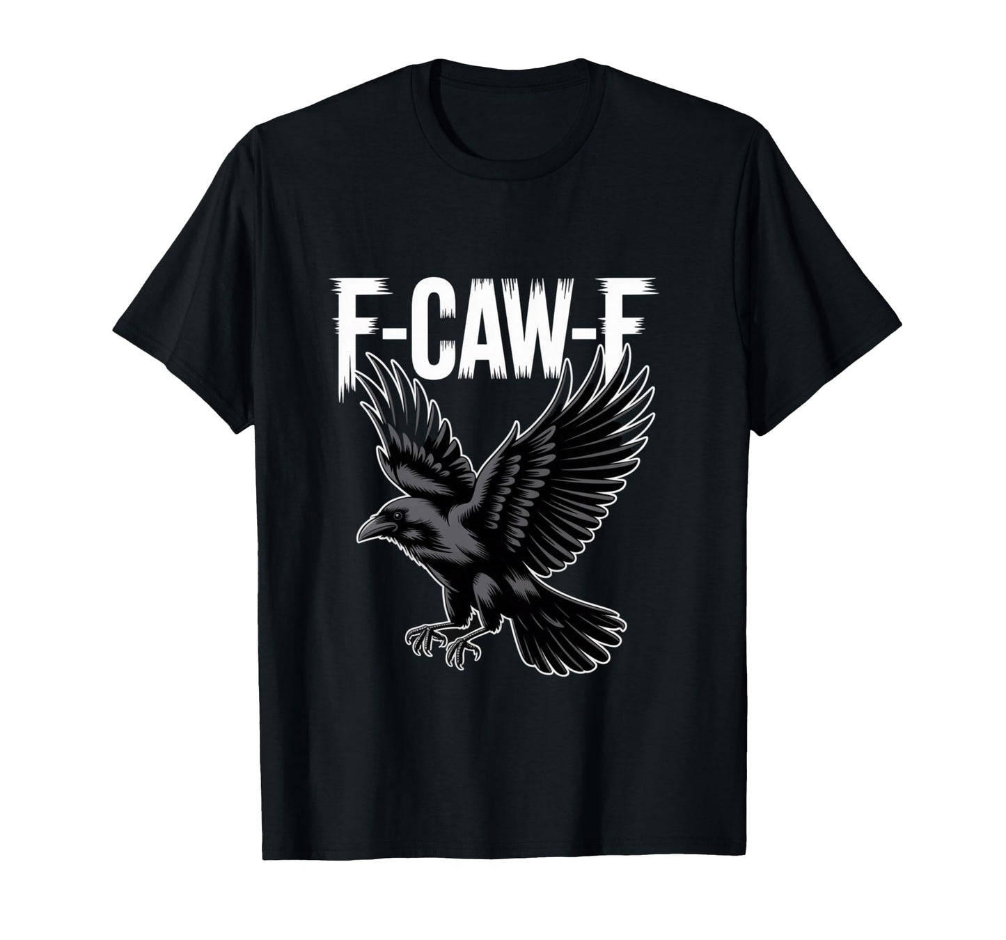 F CAW F Black Bird Graphic for Sarcasm Lovers Long Sleeve T-Shirt
