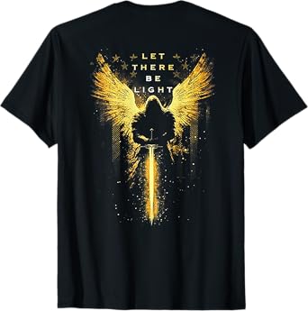 Let There Be Light (on back) T-Shirt